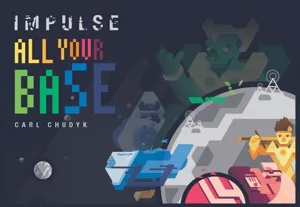 Impulse: All Your Base box cover
