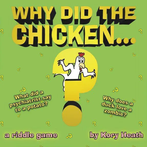 Why Did the Chicken...?