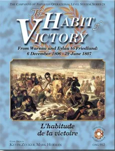 The Habit of Victory: From Warsaw to Eylau to Friedland, 1806-7 box cover