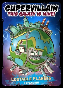 Supervillain: This Galaxy Is Mine! – Lootable Planets Expansion box cover