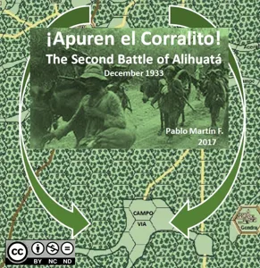 ¡Apuren el Corralito!: The Second Battle of Alihuatá, December 1933 box cover