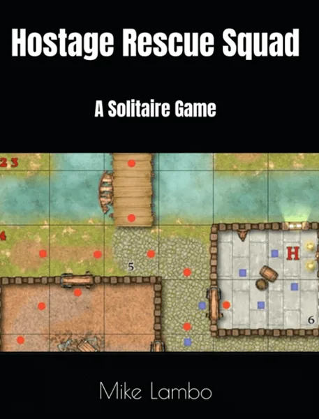 Hostage Rescue Squad: A Solitaire Game