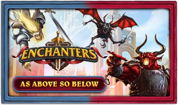 Enchanters: As Above So Below