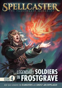 Spellcaster: The Frostgrave Magazine #4