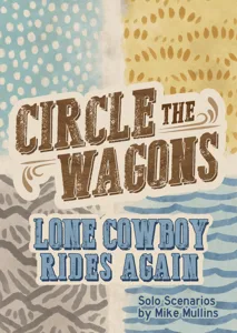 Circle the Wagons: Lone Cowboy Rides Again box cover