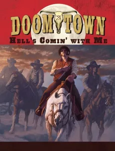 Doomtown: Hell's Comin' With Me box cover