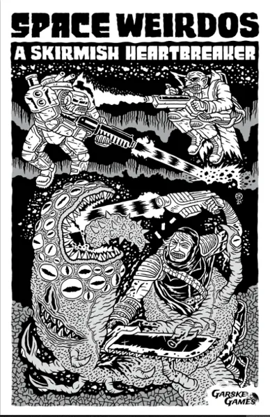 Space Weirdos: A Skirmish Heartbreaker