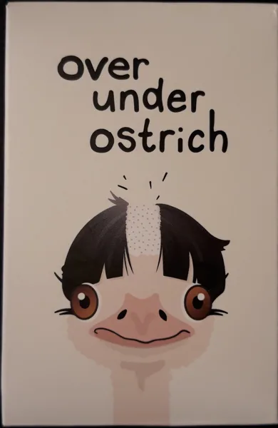 Over Under Ostrich