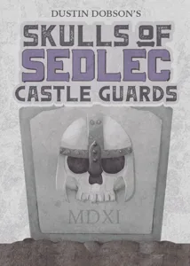 Skulls of Sedlec: Castle Guards box cover