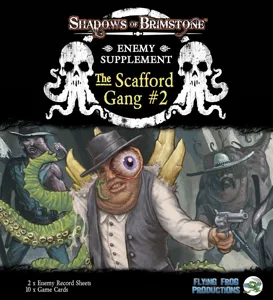 Shadows of Brimstone: The Scafford Gang Enemy Supplement #2 box cover
