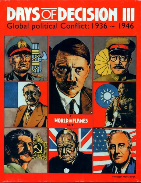 Days of Decision III: Global Political Conflict – 1936-1946
