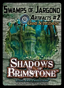Shadows of Brimstone: Swamps of Jargono Artifacts #2 Game Supplement