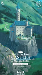 Between Two Castles of Mad King Ludwig: Secrets & Soirees Expansion box cover
