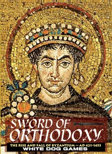 Sword of Orthodoxy: The Rise and Fall of Byzantium 420-1453 box cover