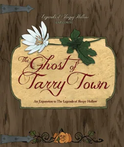 Legends of Sleepy Hollow: The Ghost of Tarry Town