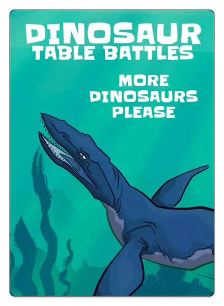 Dinosaur Table Battles: More Dinosaurs, Please