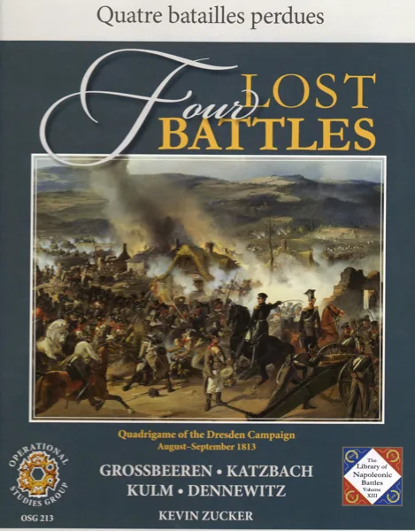Four Lost Battles (2nd Edition): Quadrigame of the Dresden Campaign