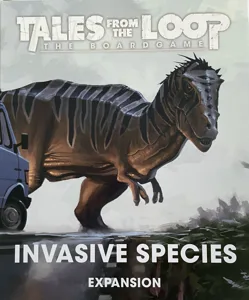 Tales from the Loop: The Board Game – Invasive Species box cover