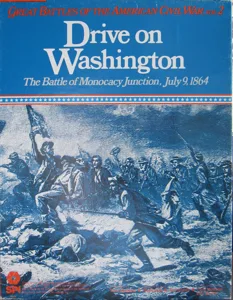 Drive on Washington: The Battle of Monocacy Junction, July 9, 1864 box cover