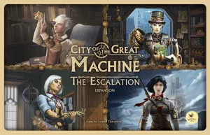 City of the Great Machine: The Escalation box cover