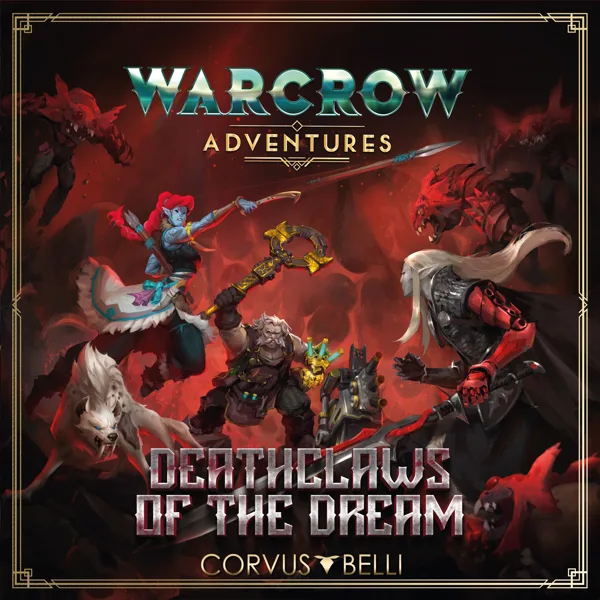 Warcrow Adventures: Deathclaws of the Dream