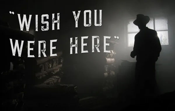 Wish You Were Here