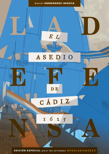 La Defensa: El Asedio de Cádiz 1625