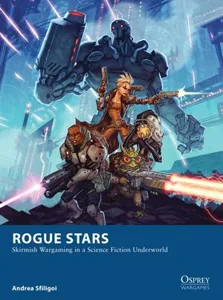 Rogue Stars: Skirmish Wargaming in a Science Fiction Underworld box cover