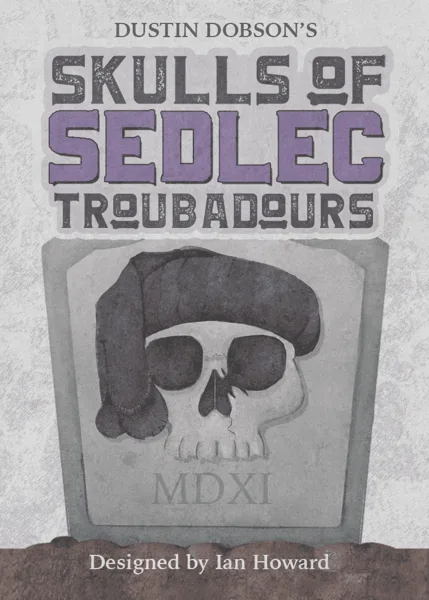 Skulls of Sedlec: Troubadours