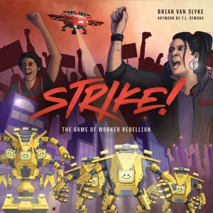 STRIKE!: The Game of Worker Rebellion box cover