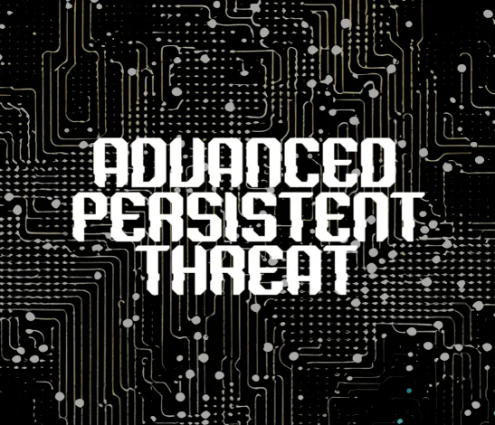 Advanced Persistent Threat