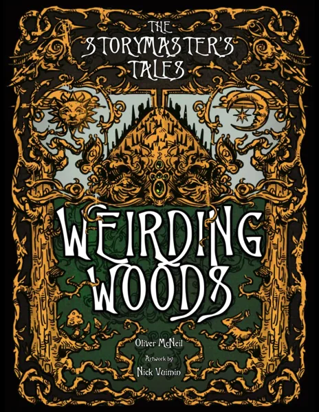 The StoryMaster's Tales: Weirding Woods