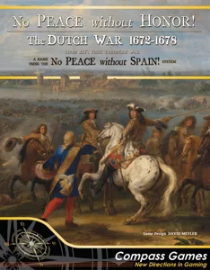No Peace Without Honor!: The Dutch War 1672-1678 box cover