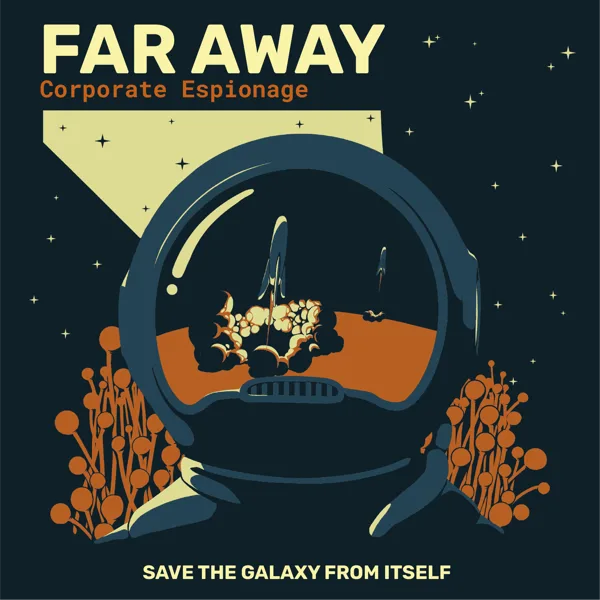 Far Away: Corporate Espionage