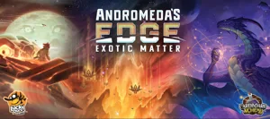Andromeda's Edge: Exotic Matter Promo Kit box cover