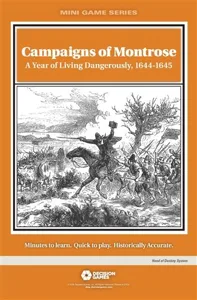 Campaigns of Montrose: A Year of Living Dangerously, 1644-1645 box cover