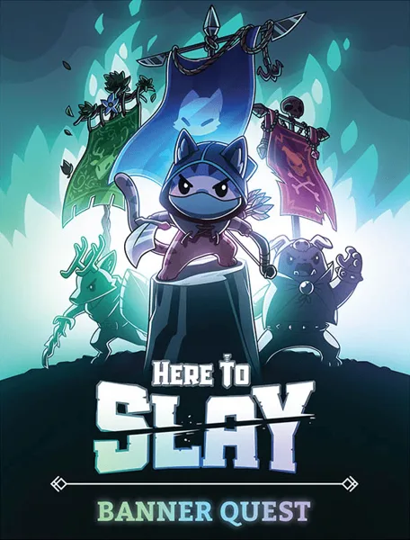 Here to Slay: Banner Quest