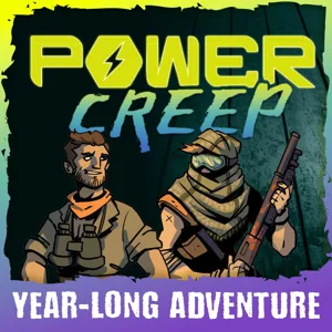 Power Creep: Year-Long Adventure Set box cover
