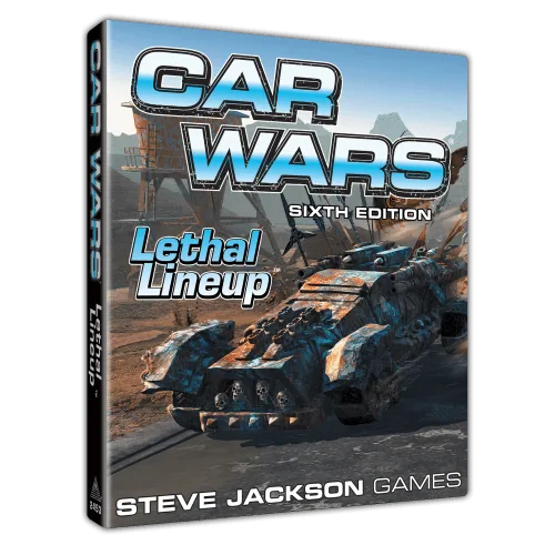 Car Wars (Sixth Edition): Lethal Lineup