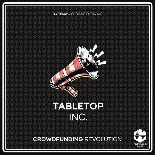 Tabletop Inc: Crowdfunding Revolution