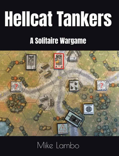 Hellcat Tankers: A Solitaire Wargame