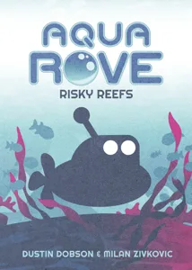 Aqua ROVE: Risky Reefs box cover