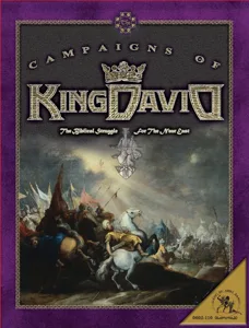 The Campaigns of King David: The Biblical Struggle for the Near East box cover