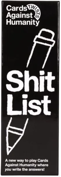 Cards Against Humanity Twists: Shit List