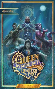 Queen by Midnight: Quarter Past box cover