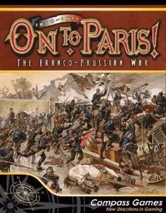 On to Paris!: The Franco-Prussian War 1870-1871 box cover
