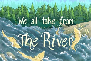 We All Take from the River box cover