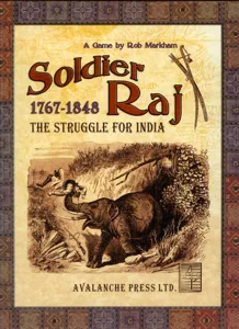 Soldier Raj: The Struggle for India 1767-1848 box cover