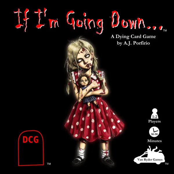 If I'm Going Down...