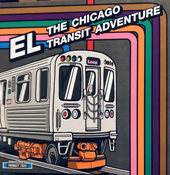 EL: The Chicago Transit Adventure